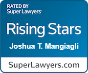Rated by Super Lawyers | Rising Stars |  Joshua T. Mangiagli
